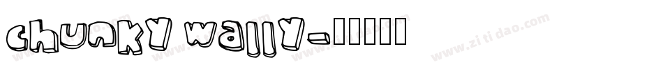 chunky wally字体转换